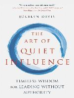 The Art of Quiet Influence