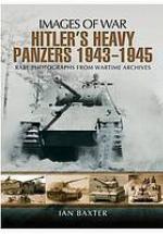 Hitler's Heavy Panzers 1943-45