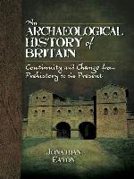 An Archaeological History of Britain
