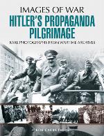 Hitler's Propaganda Pilgrimage
