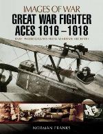 Great War Fighter Aces, 1916-1918