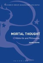 Mortal thought : Hölderlin and philosophy