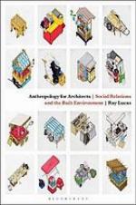 Anthropology for architects social relations and the built environment