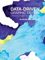 Data-driven graphic design : creative coding for visual communication