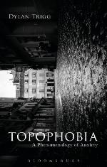 Topophobia a phenomenology of anxiety
