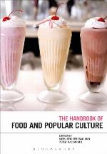 The Bloomsbury Handbook of Food and Popular Culture
