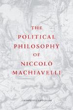 The political philosophy of Niccolò Machiavelli