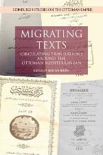 Migrating texts : circulating translations around the Ottoman Mediterranean