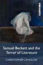 Samuel Beckett and the Terror of Literature