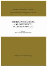 Beliefs, Interactions and Preferences in Decision Making