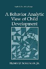 A Behavior Analytic View of Child Development (Nato Science Series B:)