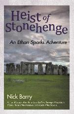Heist of Stonehenge: An Ethan Sparks Adventure