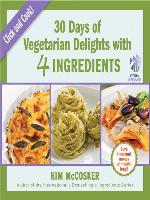 30 Days of Vegetarian Delights with 4 Ingredients