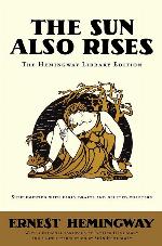 The Sun Also Rises: The Hemingway Library Edition