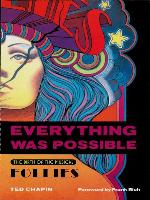 Everything was possible : the birth of the musical Follies.