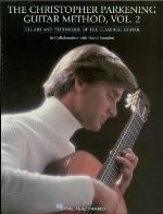 CHRISTOPHER PARKENING GUITAR METHOD - VOLUME 2 : intermediate to upper-intermediate level;intermediate to upper-intermediate level.