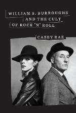 William S. Burroughs and the Cult of Rock 'n' Roll