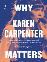 Why Karen Carpenter Matters