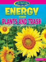 Energy from Plants and Trash