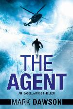 The Agent (An Isabella Rose Thriller, 3)