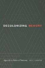 Decolonizing Memory