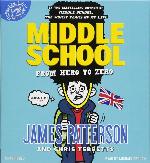 Middle School: From Hero to Zero (Middle School, 10)