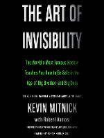 The Art of Invisibility