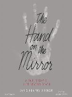 The Hand on the Mirror