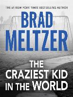 The Craziest Kid in the World