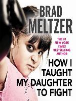 How I Taught My Daughter to Fight