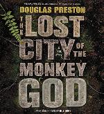 The Lost City of the Monkey God: A True Story