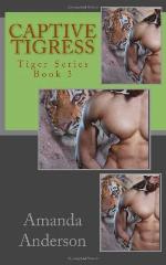 Captive Tigress: Tiger Series (Volume 3)