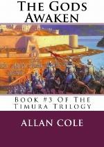 The Gods Awaken: Book #3 Of The Timura Trilogy