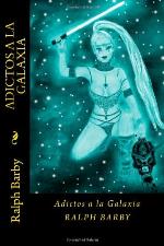 Adictos a la Galaxia (Spanish Edition)