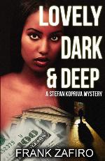 Lovely, Dark, and Deep: A Stefan Kopriva Mystery (Stefan Kopriva Mystery Series)