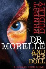 Dr. Morelle and the Doll: A Classic Crime Novel