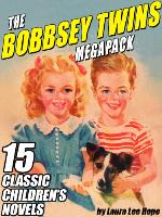The Bobbsey Twins Megapack