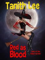 Red as Blood, or Tales from the Sisters Grimmer