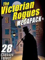 The Victorian Rogues Megapack