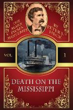 Death on the Mississippi: The Mark Twain Mysteries #1