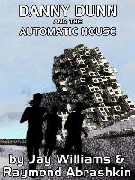 Danny Dunn and the Automatic House