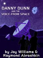 Danny Dunn and the Voice from Space