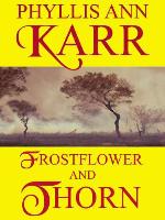 Frostflower and Thorn