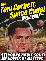 The Tom Corbett Space Cadet Megapack