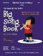 The Recorder Fun Book's Big Song Book: Featuring More than Seventy Songs Using Just Six Different Notes