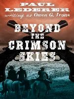 Beyond the Crimson Skies