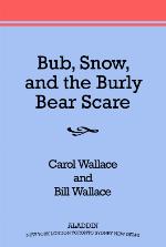 Bub, Snow, and the Burly Bear Scare