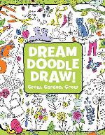 Grow, Garden, Grow (Dream Doodle Draw!)
