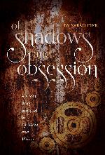 Of Shadows and Obsession