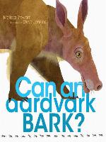 Can an Aardvark Bark?
